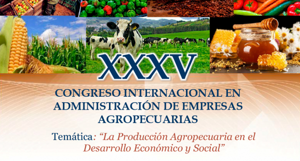XXXV CONGRESO INTERNACIONAL EN  ADMINISTRACIÓN DE EMPRESAS  AGROPECUARIAS